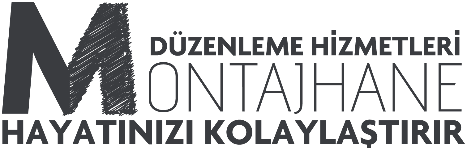MONTAJHANE Düzenleme hizmetleri